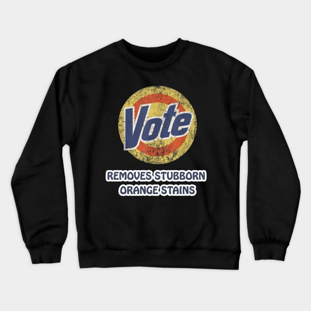 Anti-Trump Vote Detergent Funny Vintage T-Shirt Crewneck Sweatshirt by Trendy_Designs